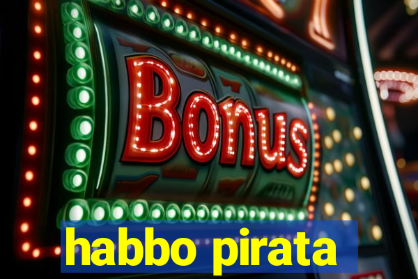 habbo pirata